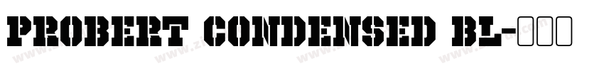 Probert Condensed Bl字体转换